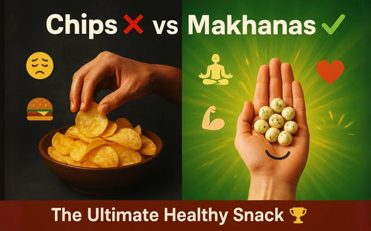 Roasted Makhana vs Chips & Namkeen: Which Snack Is Better for Your Health?